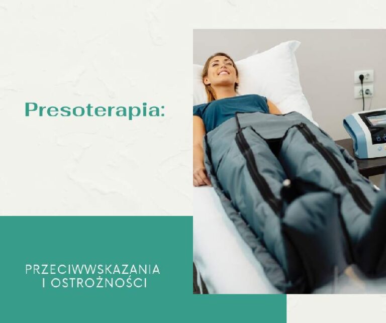 Przeciwwskazania i ostrożności związane z presoterapią